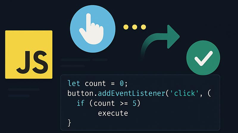 【JavaScript】指定回数以上クリックされたら処理を実行する方法