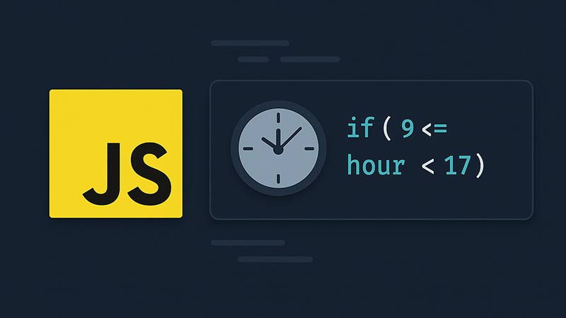 【JavaScript】特定の時間帯だけ処理を実行する方法｜業務アプリや予約制サイト向け実装例