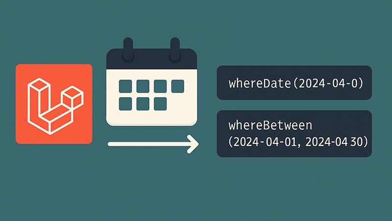 【Laravel】Eloquentで日付範囲を絞り込む方法｜whereDate・whereBetweenの使い分け