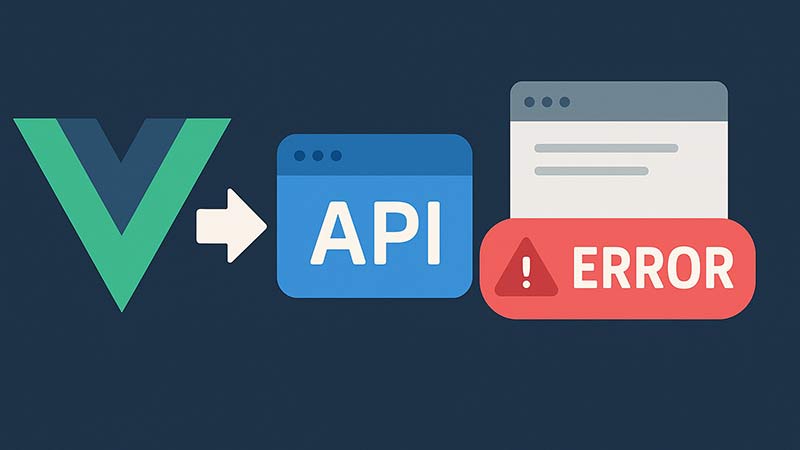 【Vue.js】APIエラーハンドリングの設計例｜コード別にコンポーネントを切り替える実践